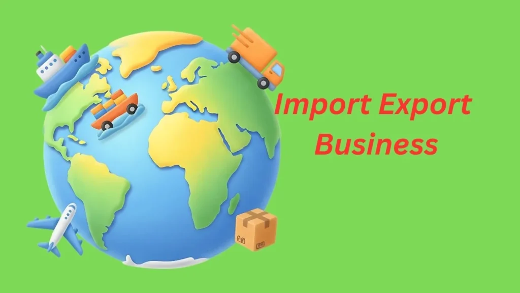 Import Export Business Opportunities for Indian Entrepreneurs import export business