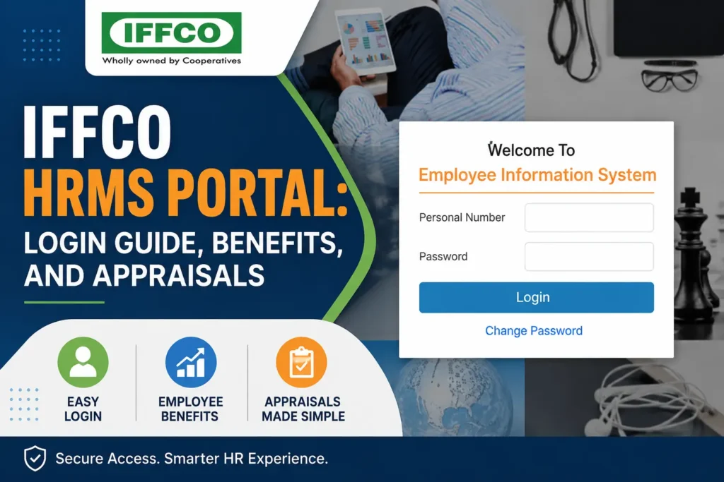 IFFCO HRMS Portal: Login Process, Benefits, and Features IFFCO HRMS